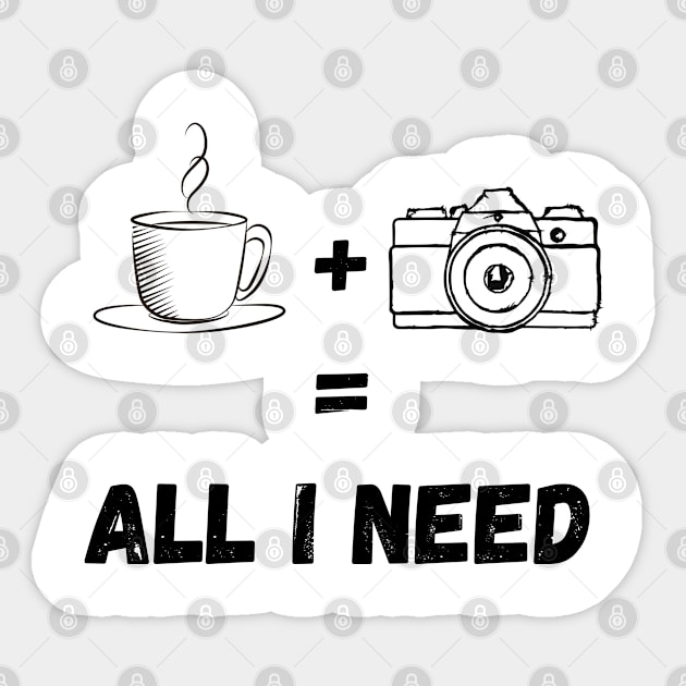 All I Need Is Coffee And My Camera Sticker by Ouarchanii